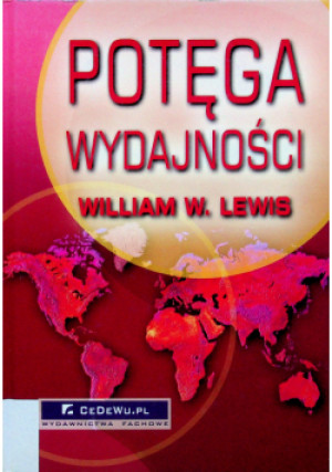 Potęga wydajności - William Lewis - książka  wyd. 2004
