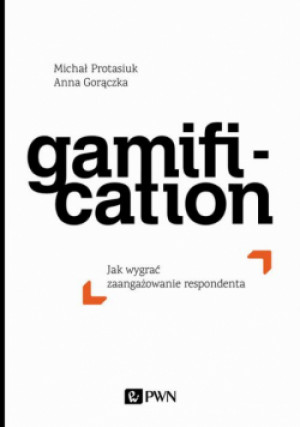 Gamification - Michał Protasiuk, Anna Gorączka - książka  wyd. 2020