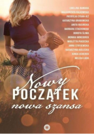 Nowy początek, nowa szansa - Antologia - książka  wyd. 2022