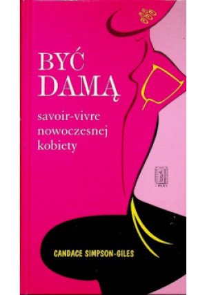 Być damą - Candace Simpson-Giles - książka  wyd. 2011