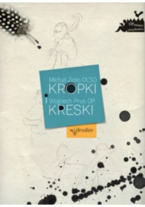 Kreski i kropki - Wojciech Prus - książka historyczna wyd. 2012