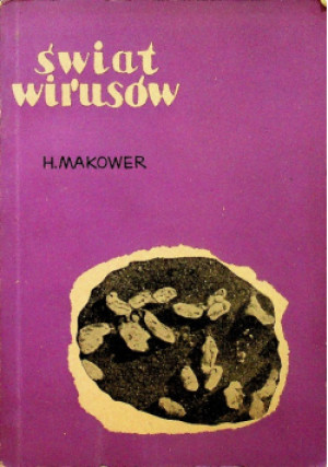 Świat wirusów - Henryk Makower - książka  wyd. 1960