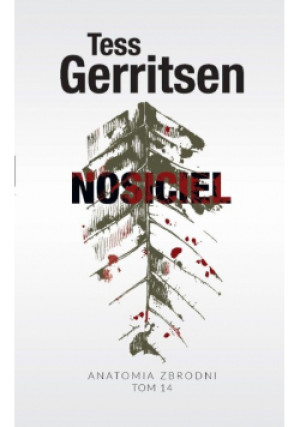 Nosiciel Tom 14 - Tess Gerritsen - książka  wyd. 2017