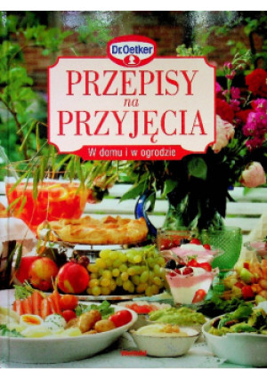 Przepisy na przyjęcia - książka  wyd. 2011