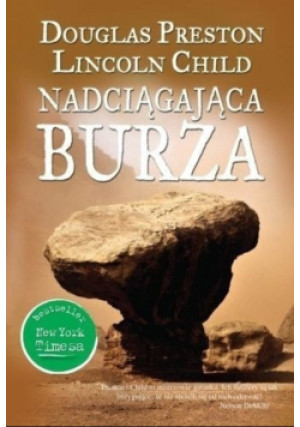 Nadciągająca burza - Lincoln Child, Douglas Preston - książka  wyd. 2011