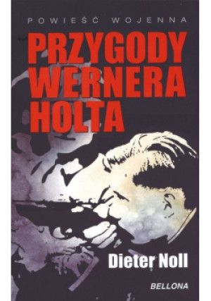 Przygody Wernera Holta - Dieter Noll - książka historyczna wyd. 2011