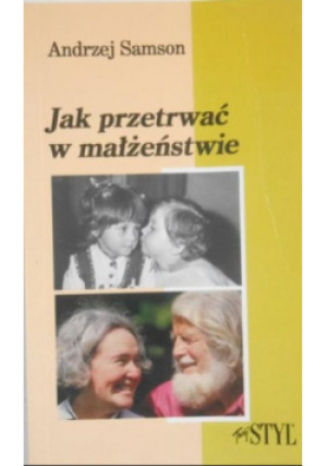 Jak przetrwać w małżeństwie - Andrzej Samson - książka  wyd. 2001