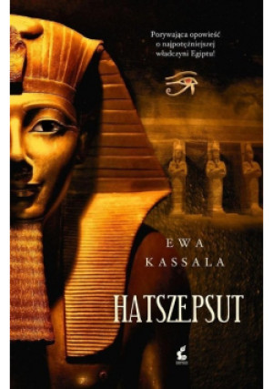 Hatszepsut - Ewa Kassala - książka  wyd. 2017