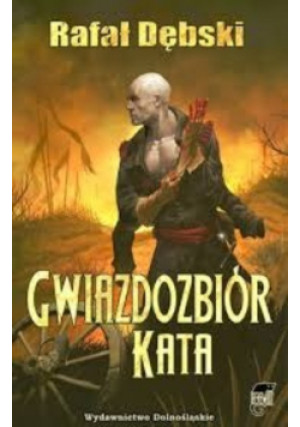 Gwiazdozbiór kata - Rafał Dębski - książka fantasy wyd. 2007