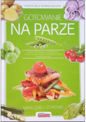 Gotowanie na parze - Grzegorz Drużbański - książka  wyd. 2012