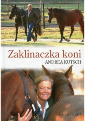 Zaklinaczka koni - Andrea Kutsch - książka  wyd. 2018