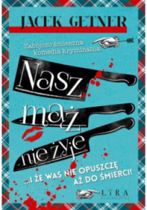 Nasz mąż nie żyje - Jacek Getner - książka  wyd. 2023