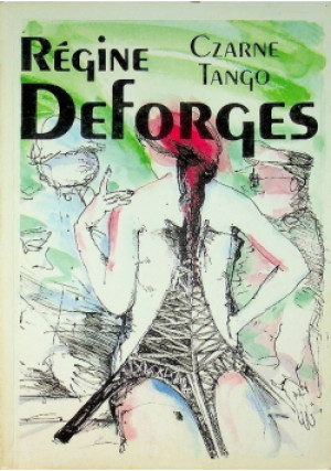 Czarne Tango - Regine Deforges - książka  wyd. 1993