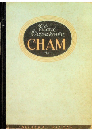 Cham 1949 r. - Eliza Orzeszkowa - książka  wyd. 1949