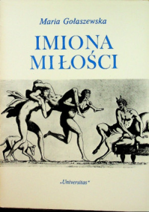 Imiona miłości - Maria Gołaszewska - książka historyczna wyd. 1992