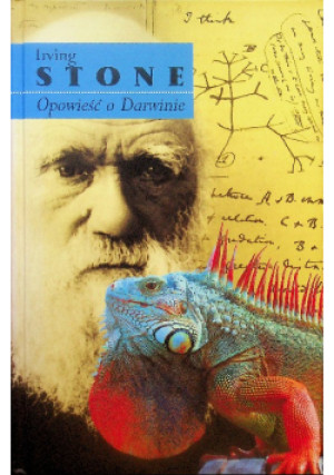 Opowieść o Darwinie - Irving Stone - książka  wyd. 2011