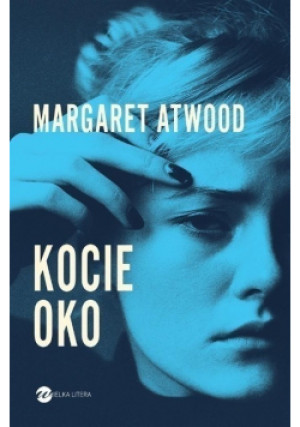 Kocie oko - Margaret Atwood - książka  wyd. 2018