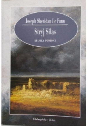 Stryj Silas - Joseph Sheridan Le Fanu - książka  wyd. 1998