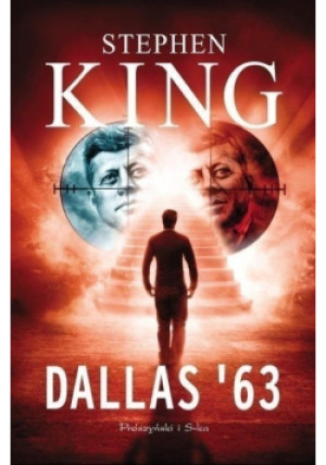 Dallas 63 - Stephen King - książka fantasy wyd. 2011