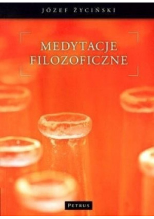 Medytacje filozoficzne - Józef Życiński - książka  wyd. 2008