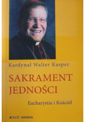Sakrament jedności - Walter Kasper - książka  wyd. 2005