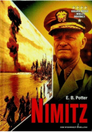 Nimitz - E. B. Potter - książka historyczna wyd. 2003