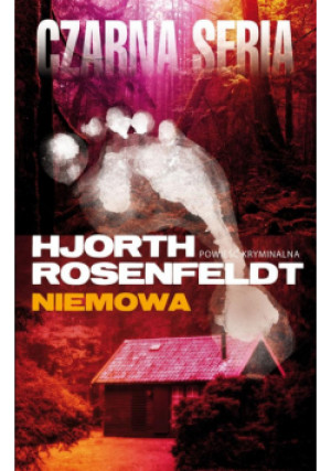 Sebastian Bergman T.4 Niemowa - Rosenfeldt Hans, Hjorth Michael - książka  wyd. 2024