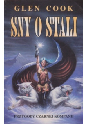 Sny o stali - Glen Cook - książka fantasy wyd. 1998