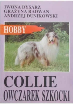 Collie Owczarek Szkocki - Iwona Dysarz, Grażyna Radwan, Andrzej Dunikowski - książka  wyd. 1993