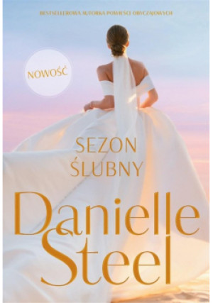 Sezon ślubny - Danielle Steel - książka  wyd. 2023