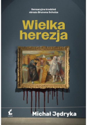 Wielka herezja - Michał Jędryka - książka  wyd. 2023