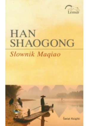 Słownik Maqiao - Han Shaogong - książka  wyd. 2009