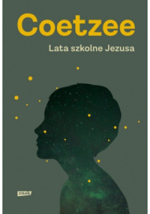 Lata szkolne Jezusa - J. M. Coetzee - książka  wyd. 2018