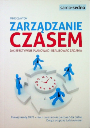 Zarządzanie czasem - Mike Clayton - książka  wyd. 2011