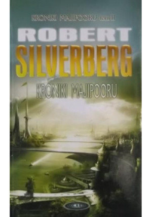 Kroniki Majipooru - Robert Silverberg - książka fantasy wyd. 2009