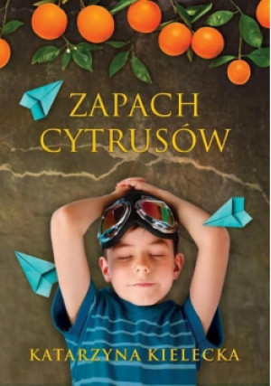 Zapach Cytrusów - Katarzyna Kielecka - książka  wyd. 2021