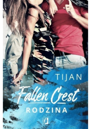 Fallen Crest Rodzina - Tijan - książka  wyd. 2018