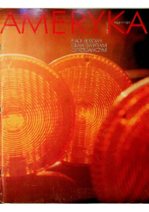 Ameryka Nr 163 / 72 - Praca Zbiorowa - książka  wyd. 1972