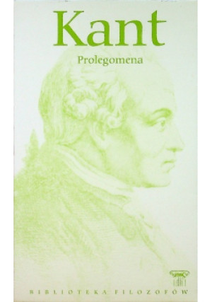 Biblioteka Filozofów Tom 51 Prolegomena - Immanuel Kant - książka  wyd. 2010