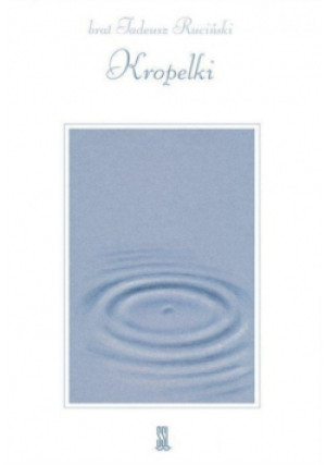 Kropelki - Tadeusz Ruciński - książka  wyd. 2004