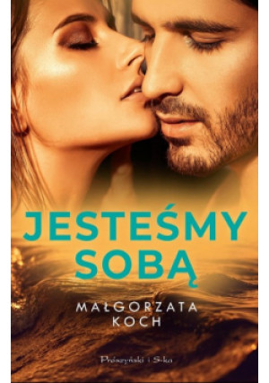 Jesteśmy sobą - Małgorzata Koch - książka  wyd. 2023
