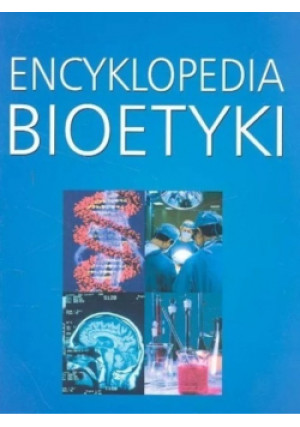 Encyklopedia bioetyki - Andrzej Muszala - książka  wyd. 2005