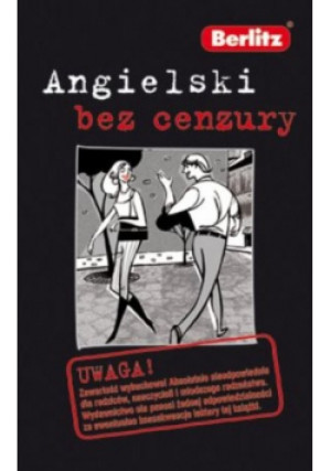 Angielski bez cenzury - Praca Zbiorowa - książka  wyd. 2008