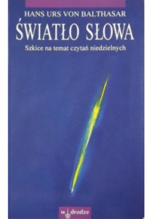 Światło Słowa - Hans Balthasar - książka  wyd. 1995