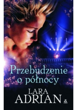 Przebudzenie o północy - Lara Adrian - książka fantasy wyd. 2010