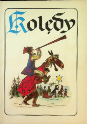 Kolędy - Marcin Jan Szancer (ilustr.) - książka  wyd. 1987