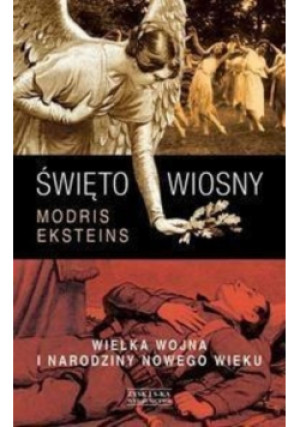 Święto wiosny - Modris Eksteins - książka  wyd. 2014