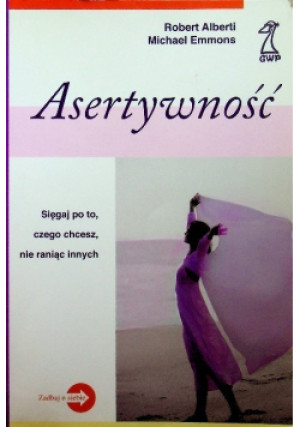 Asertywność - Robert Alberti - książka  wyd. 2007