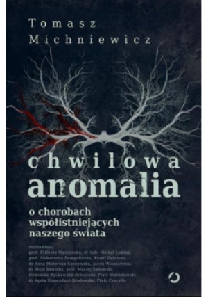 Chwilowa anomalia - Tomek Michniewicz - książka  wyd. 2020