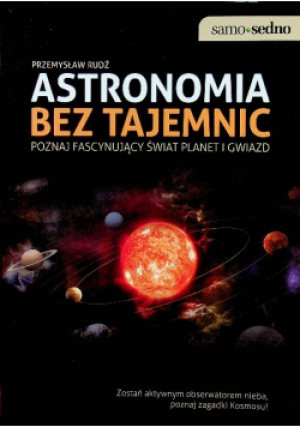 Astronomia bez tajemnic - Przemysław Rudź - książka  wyd. 2011